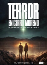 Terror en cerro Moreno. Inspirada en hechos reales