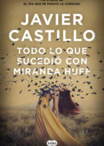 Todo lo que sucedió con Miranda Huff