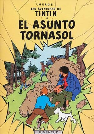 El asunto Tornasol (Tintín 18)