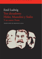 Tres dictadores: Hitler, Mussolini y Stalin
