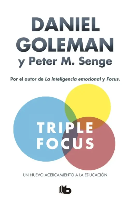 Triple focus. Un nuevo acercamiento a la educación