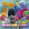 Trolls ¡Abraza, baila, canta!