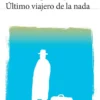 Último viajero de la nada