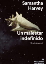 Un malestar indefinido. Un año sin dormir
