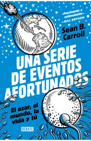 Una serie de eventos afortunados