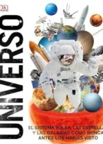 Universo. El Sistema Solar, las estrellas y las galaxias como nunca antes los habías visto