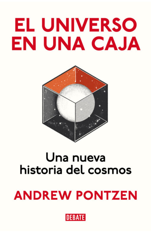 El universo en una caja. Una nueva historia del cosmos