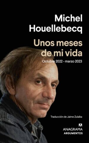 Unos meses de mi vida. Octubre 2022-marzo 2023