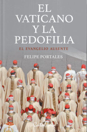 El Vaticano y la pedofilia. El Evangelio ausente