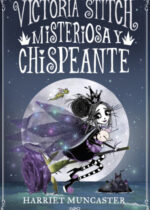 Victoria Stitch 3. Misteriosa y Chispeante