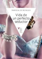 Vida de un perfecto seductor