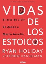 Vidas de los estoicos. El arte de vivir, de Zenón a Marco Aurelio