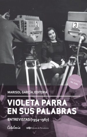 Violeta Parra en sus palabras