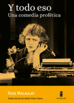 Y todo eso. Una comedia profética