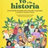Yo Y La Historia. Un Recorrido Al Pasado Para Entender El Presente Y Construir Nuestro Futuro 5 yoylahistoria grande