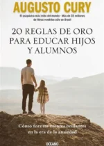 20 reglas de oro para educar hijos y alumnos