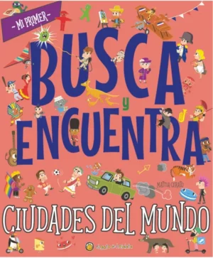 Mi primer Busca y encuentra- Ciudades del mundo