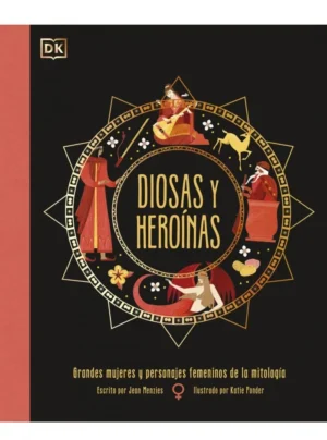 Diosas y Heroínas