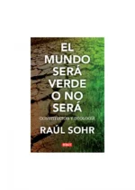 El mundo será verde o no será. Constitución y ecología