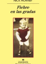 Fiebre en las gradas
