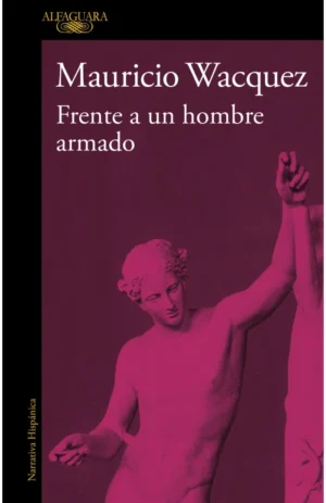 Frente a un hombre armado