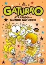 Gaturro atrapado en Mundo Gaturro (Gaturro 8)