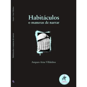Habitáculos o maneras de narrar