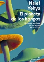 El planeta de los hongos