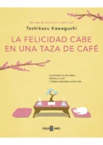 La felicidad cabe en una taza de café