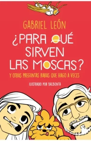 ¡Para qué sirven las moscas?