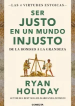 Ser justo en un mundo injusto