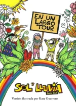 En un largo tour. Sol y Lluvia desde 1978