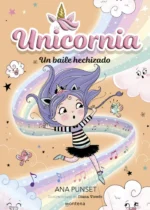 Unicornia 6. Un baile hechizado