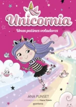 Unicornia 8- Unos patines voladores