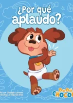 Bebé Chocolo. ¿Por qué aplaudo?