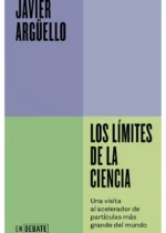 Los límites de la ciencia. Una visita al acelerador de partículas más grande del mundo