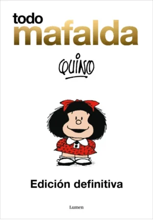 Todo Mafalda. Edición definitiva