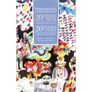 20 poemas de mesa y una castaña en el suelo / 20 Poems of Table and a Chestnut on the Ground