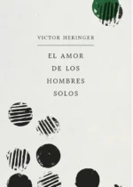 El amor de los hombres solos