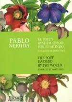 El poeta deslumbrado por el mundo / The Poet Dazzled by The World