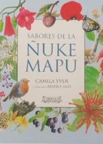 Sabores de la ñuque mapu