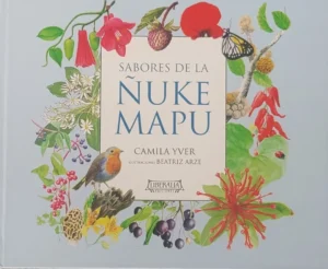 Sabores de la ñuque mapu