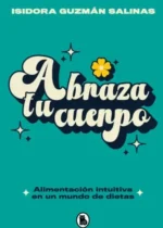 Abraza tu cuerpo