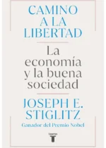 Camino de libertad. La economía y la buena sociedad