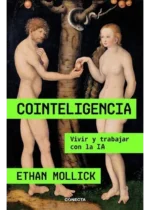 Cointeligencia Vivir y trabajar con IA