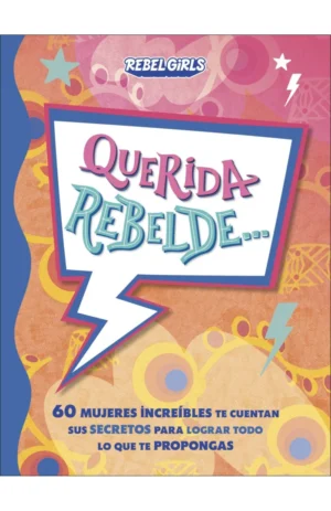 Querida rebelde...