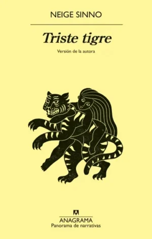 Triste tigre. Versión de la autora