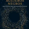 Breve historia de los agujeros negros