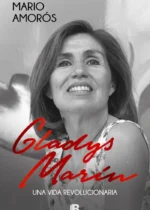 Gladys Marín. Una vida revolucionaria