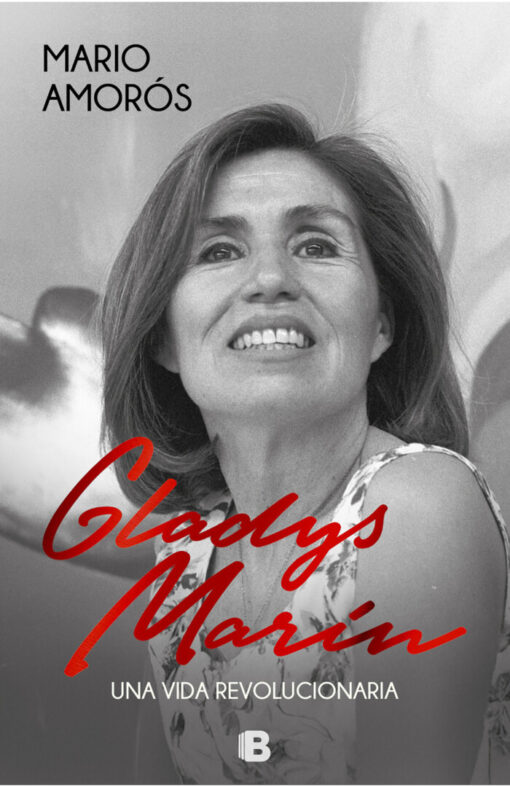 Gladys Marín. Una vida revolucionaria